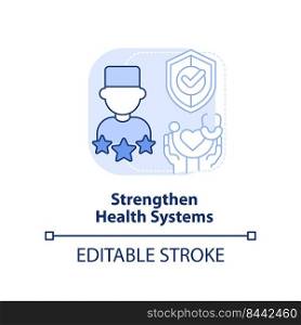 Strengthen health system light blue concept icon. Medical expert. Pandemic prevention abstract idea thin line illustration. Isolated outline drawing. Editable stroke. Arial, Myriad Pro-Bold fonts used. Strengthen health system light blue concept icon