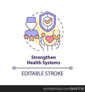 Strengthen health systems concept icon. Medical experts. Pandemic prevention abstract idea thin line illustration. Isolated outline drawing. Editable stroke. Arial, Myriad Pro-Bold fonts used. Strengthen health systems concept icon