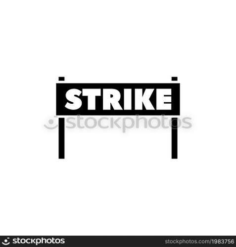 Strike Signboard, Banner, Board. Flat Vector Icon illustration. Simple black symbol on white background. Strike Signboard, Banner, Board sign design template for web and mobile UI element. Strike Signboard, Banner, Board Flat Vector Icon