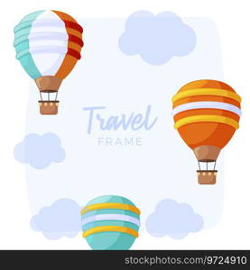 Striped hot air balloon travel frame with clouds Vector Image