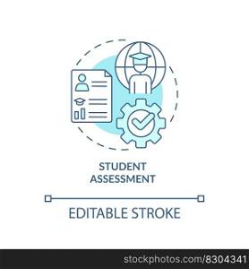 Student assessment turquoise concept icon. Global citizenship. Effective teaching abstract idea thin line illustration. Isolated outline drawing. Editable stroke. Arial, Myriad Pro-Bold fonts used. Student assessment turquoise concept icon
