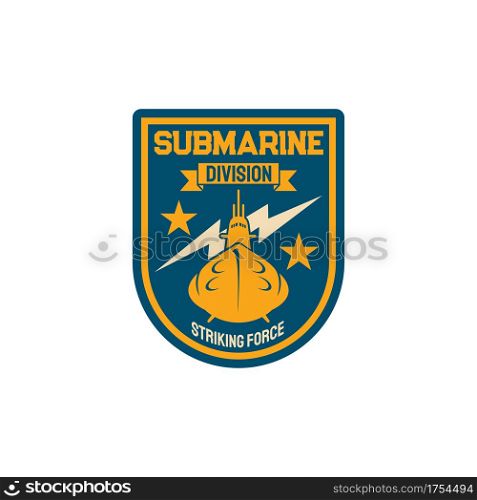 Submarine division special squad of sriking forces isolated army boat and thunder sign. Vector navy marine maritime patch on military officer uniform. Sub boat, insignia of armed forces of naval ship. Maritime forces patch on uniform submarine squad
