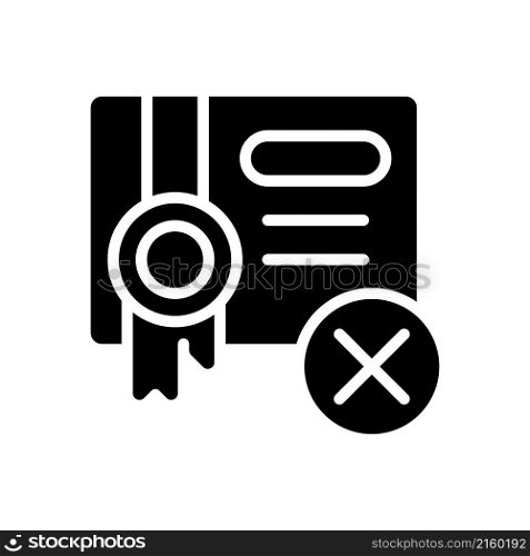 Submission decline black glyph icon. Rejected document. Trading without permit. Illegal international sales. Smuggling. Silhouette symbol on white space. Vector isolated illustration. Submission decline black glyph icon
