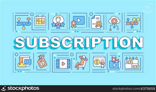 Subscription word concepts blue banner. Paying for content. Infographics with linear icons on background. Isolated typography. Vector color illustration with text. Arial-Black font used. Subscription word concepts blue banner