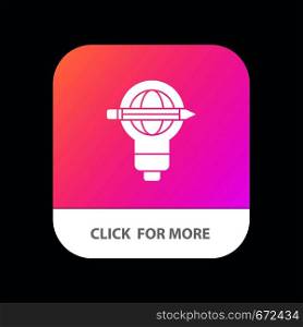Success, Pen, Globe, Bulb, Light Mobile App Button. Android and IOS Glyph Version