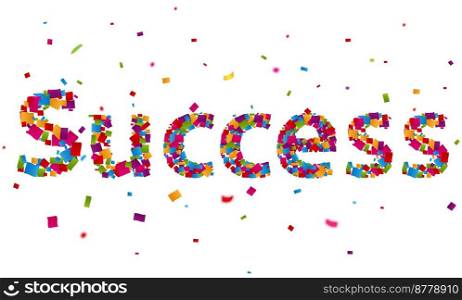 Success sign with colorful confetti 