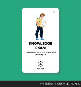 Successful Knowledge Exam Young Student Vector. Schoolboy Knowledge Exam And Showing Success Grade Test Result On Paper List. Character Teenager School Boy Pupil Web Flat Cartoon Illustration. Successful Knowledge Exam Young Student Vector