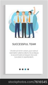 Successful team vector, man happy to see achievements of teamwork, communication of people working together, business development and evolution. Website slider app template, landing page flat style. Successful Team of Businessmen Wearing Suits Slider