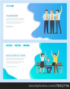 Successful team vector, men happy with won completion of task, teamwork of people. Office workers wearing formal suits, woman at workplace. Website or webpage template, landing page flat style. Successful Team, Teamwork of People Office Workers