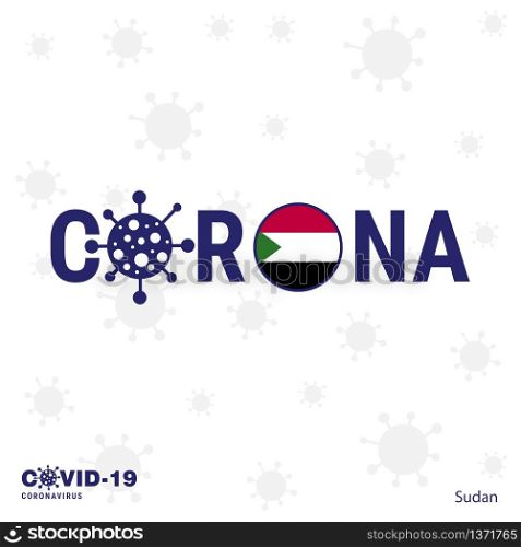 Sudan Coronavirus Typography. COVID-19 country banner. Stay home, Stay Healthy. Take care of your own health