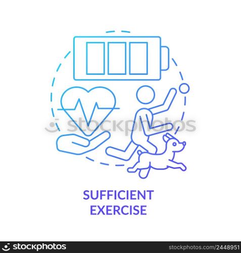 Sufficient exercise blue gradient concept icon. Pet wellness tip abstract idea thin line illustration. Daily physical activity for dog. Isolated outline drawing. Myriad Pro-Bold font used. Sufficient exercise blue gradient concept icon