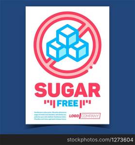 Sugar Free Creative Advertising Banner Vector. Sugar Cubes Crossed Out Circle Mark. Sweet Product Nutrition Non-diabetic Concept Template Colorful Illustration. Sugar Free Creative Advertising Banner Vector