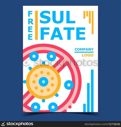 Sulfate Free Creative Advertising Poster Vector. Chemical Sulfate Sodium Crossed Out Mark. Shampoo Or Cream Cosmetic Product Concept Template Color Illustration. Sulfate Free Creative Advertising Poster Vector