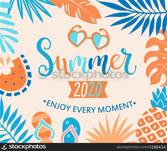 Summer 2020 welcome banner with tropical leaves, watermelon and pineapple,sunglasses. Interesting vacation on holiday, Enjoy every moment of hot season.Vector illustration.. Summer 2020 welcome banner.