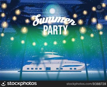 Summer Beach Party, Night Beach Palms Yacht Banner, Flyer. Vector background card adverising isolated illustration. Summer Beach Party, Night Beach Palms Banner, Flyer