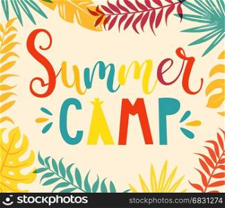 Summer camp handdrawn lettering.. Summer camp handdrawn lettering with colourful tropical leaves on background. Vector illustration.