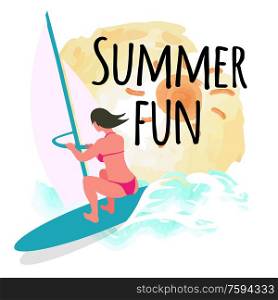 Summer fun postcard, sun and windsurfing woman, female surfing, waves vector isolated label. Person on board wearing swimsuit, surforboarder on vocation. Summer Fun Postcard, Sun and Windsurfing Woman