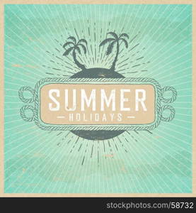 Summer holidays illustration on vintage background with clouds and rays. Vintage Poster Template. On old paper texture.