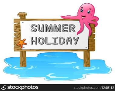 Summer holidays with wooden sign, starfish and octopus