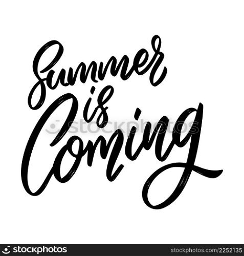 Summer is coming. Lettering phrase on white background. Design element for poster, card, banner, sign. Vector illustration