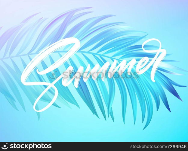 Summer lettering design in a colorful blue and purple palm tree leaves background. Vector illustration EPS10. Summer lettering design in a colorful blue and purple palm tree leaves background. Vector illustration
