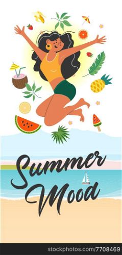 Summer mood. A cheerful girl happily jumps among exotic fruits and leaves on the beach. Vector illustration on a white background.. Summer mood. A bright summer illustration. A girl jumps on the beach.