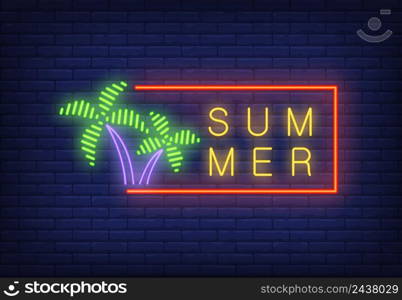 Summer neon text in frame and palm trees. Seasonal offer or sale advertisement design. Night bright neon sign, colorful billboard, light banner. Vector illustration in neon style.