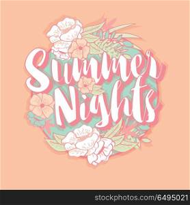 Summer nights typography banner round design in tropical flower . Summer nights typography banner round design in tropical flower frame, vector illustration