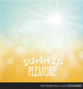 Summer pleasure. Poster on tropical beach background. Vector eps10.
