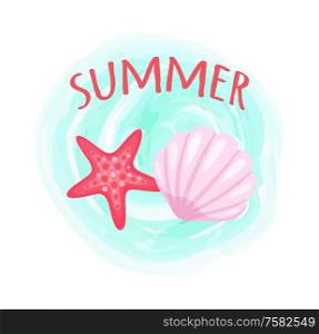 Summer poster aquatic creatures vector, isolated conch and starfish on blue watercolor splash. Pink seastars marine animal, ocean dwellers, summertime. Starfish and Seashell, Conch Closeup Mollusk Set