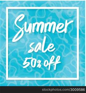 Summer sale vector illustration, Top view of summer blue water EPS10.