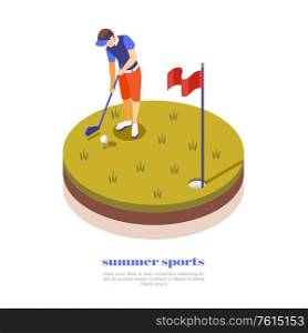 Summer sports isometric composition with sportsman holding putter for playing golf vector illustration