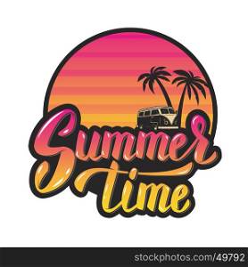 Summer time.Evening sun and palm trees. hand lettering phrase. Design element for poster, greeting card. Vector illustration.