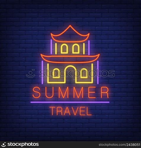 Summer travel neon text with Chinese house. Seasonal offer or sale advertisement design. Night bright neon sign, colorful billboard, light banner. Vector illustration in neon style.