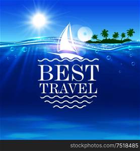 Summer travel vector poster. Ocean, tropical palm island, ship. Seaside beach with shining sun, white yacht, water waves. Placard for travel advertisment, agency, flyer, greeting card, hotel resort. Summer travel vector poster
