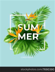 Summer tropical background with Strelitzia flowers and tropical leaves. The inscription Summer on a background of tropical green leaves. Vector illustration EPS10. Summer tropical background with Strelitzia flowers and tropical leaves. The inscription Summer on a background of tropical green leaves. Vector illustration