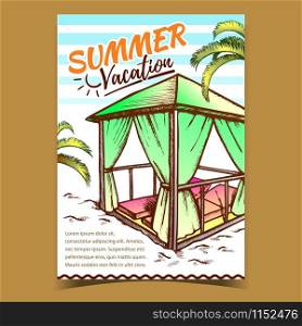 Summer Vacation Beach Advertising Poster Vector. Deck Chairs Under Canopy Under Sunshade On Beach. Elegant Fashion And Idyllic Lounge Zone Engraving Layout Designed In Retro Style Color Illustration. Summer Vacation Beach Advertising Poster Vector