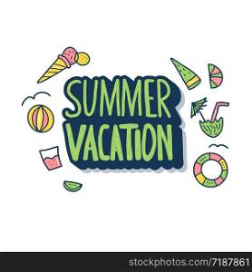 Summer vacation concept. Handwritten lettering with summer symbols in doodle style. Emblem with text and design elements isolated on white background. Vector color illustration.