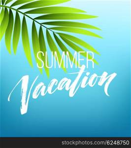Summer vacation handwriting. Typography, lettering and calligraphy. Poster and flyer design template. Summer landscape with palm trees and sea. Vector illustration EPS10