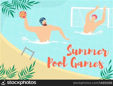 Summer Water Polo Competition, Game or Training with Sportsmen Playing with Ball in Swimming Pool. Sport, Healthy Lifestyle Activity, Championship Tournament Cartoon Flat Vector Illustration, Banner. Summer Water Polo Competition, Game or Training