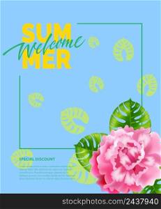 Summer, welcome lettering in frame with peony. Summer offer or sale advertising design. Handwritten and typed text, calligraphy. For leaflets, brochures, invitations, posters or banners.