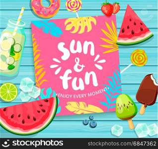 Sun and Fun lettering on blue wooden background.. Sun and Fun lettering on blue wooden background with tropical leaves, watermelon, detox, ice, donut, ice cream, lime and candy. Vector Illustration.