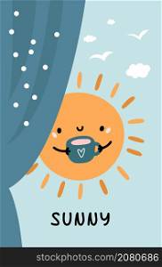Sunny day poster. Cute morning sun looking into window. Vector illustration. Sunny day poster. Cute morning sun looking into window