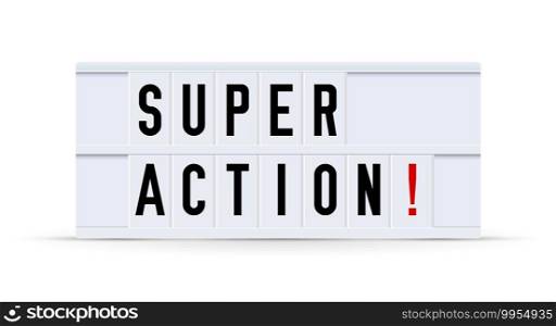 SUPER ACTION. Text displayed on a vintage letter board light box. Vector illustration.. SUPER ACTION text in a vintage light box. Vector illustration