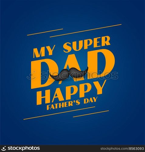 super dad happy fathers day card design
