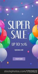 Super sale banner with promo code. Poster with special offer, price reduction. Vector discount flyer with cartoon illustration of flying colorful balloons, garland and stars. Super sale banner with balloons and stars