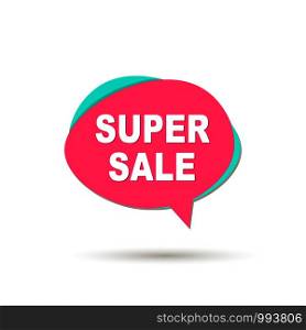 Super sale speech bubble icon with shadow. Super sale speech bubble icon