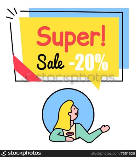 Super sale with discounts, 20 percent off. Happy woman alone in bubble under colorful label. Geometric promotion tag with designed caption. Vector illustration of person near advert in flat style. Super Sale, Woman Under Geometric Promotion Label