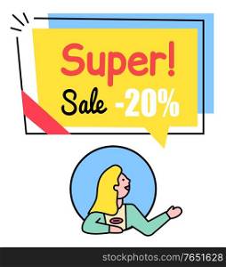 Super sale with discounts, 20 percent off. Happy woman alone in bubble under colorful label. Geometric promotion tag with designed caption. Vector illustration of person near advert in flat style. Super Sale, Woman Under Geometric Promotion Label