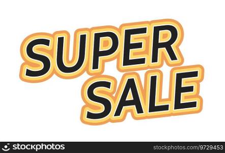 Super sale words black and white phrase vector. End of the year clearance sale isolated 2D outline lettering. Black Friday shopping day. Online store promo monochromatic message flat spot illustration. Super sale words black and white phrase vector